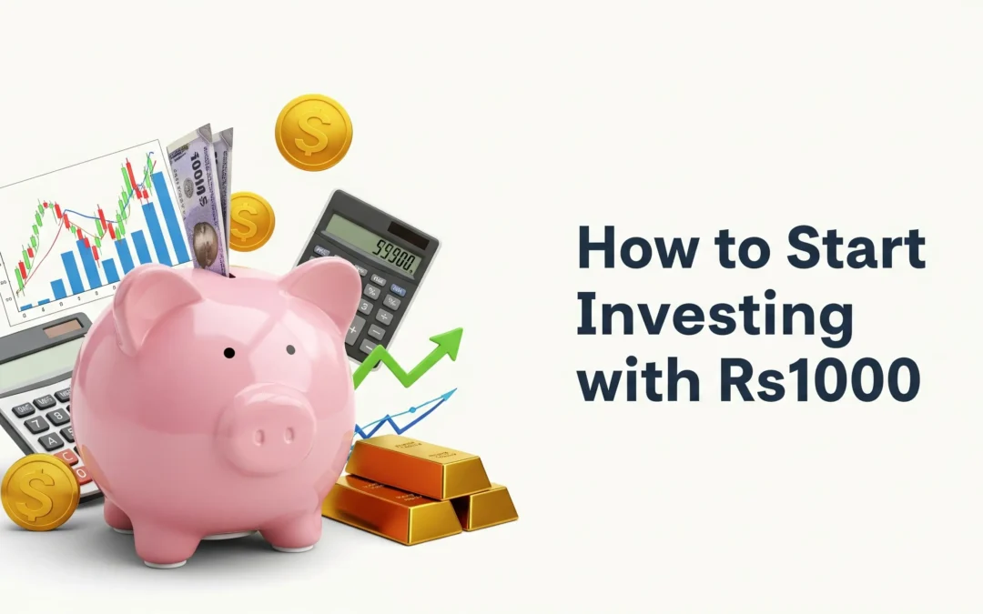 Start Investing with Just Rs.1000: 7 Smart Ways No One Told You About!