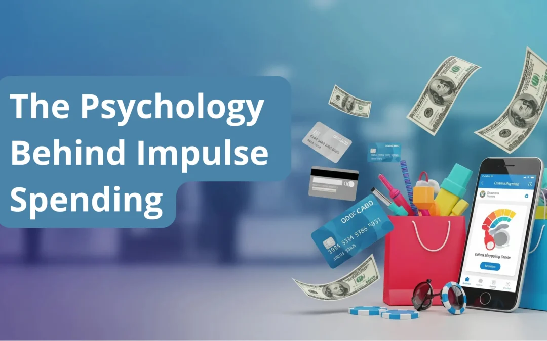 The Psychology Behind Impulse Spending