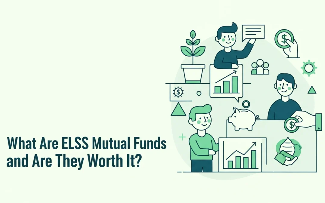 ELSS Mutual Funds: Smart Tax Hack or Risky Investment?