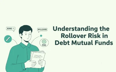 Understanding the Rollover Risk in Debt Mutual Funds