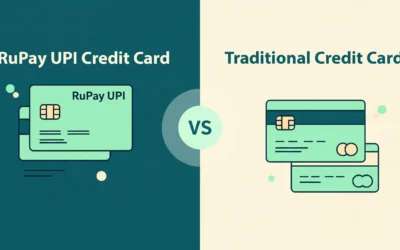 RuPay UPI Credit Card vs Traditional Credit Cards: What’s the Difference?