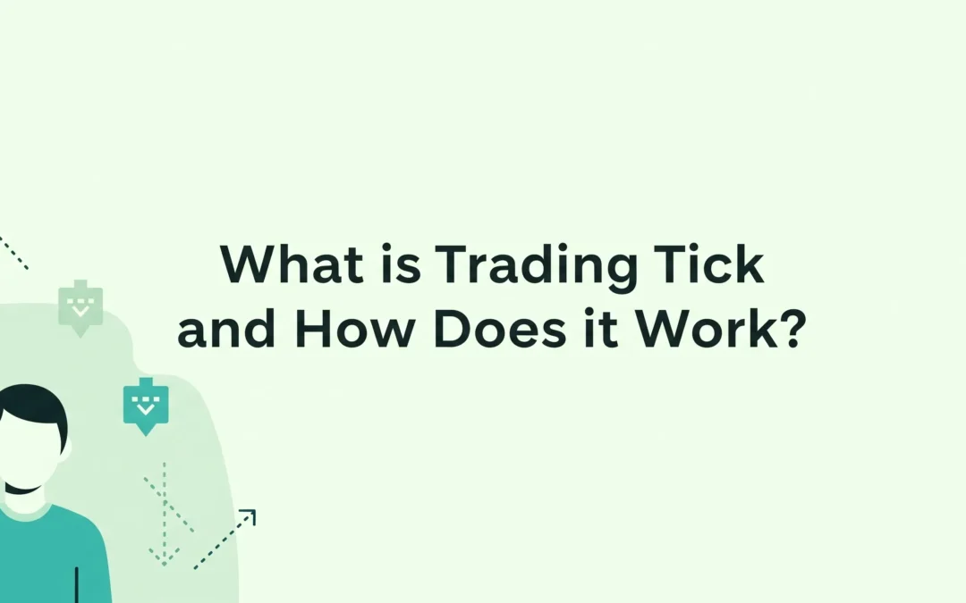 What is Trading Tick and How Does it Work?