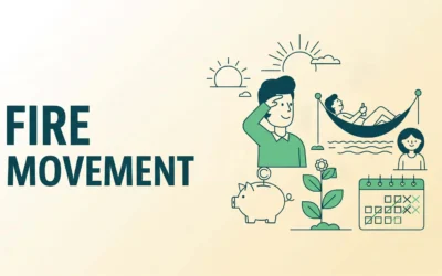 The FIRE Movement: Guide to Financial Independence & Early Retirement