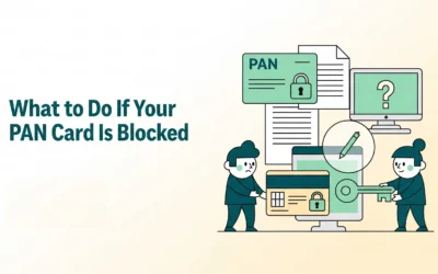 What to Do If Your PAN Card Is Blocked