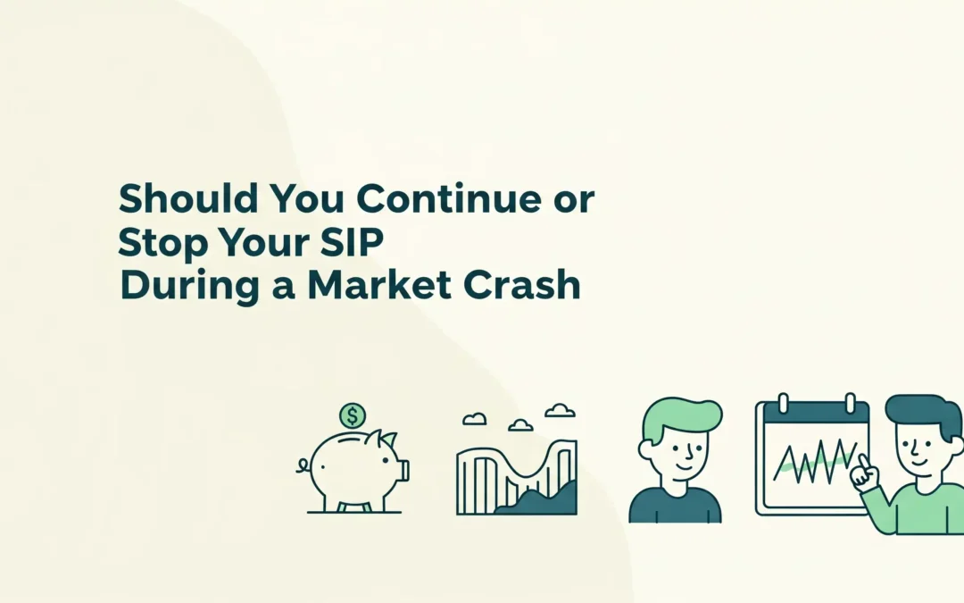 Should You Continue or Stop Your SIP During a Market Crash?