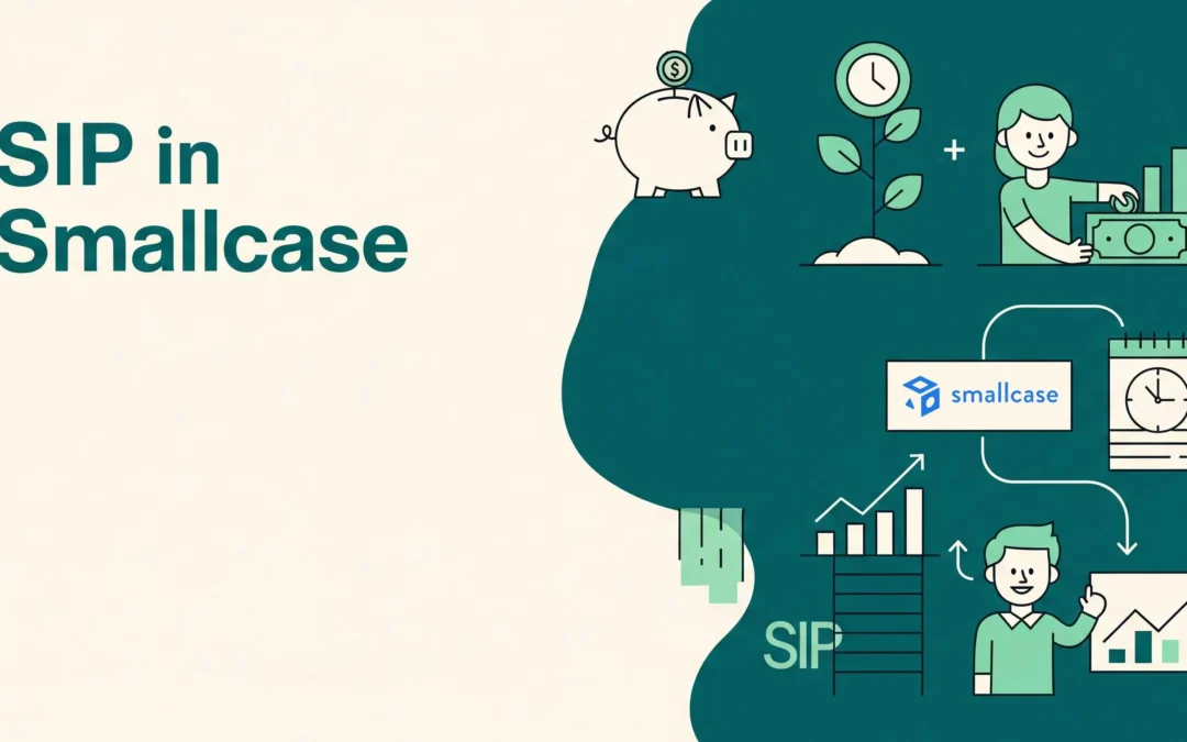 SIP in Smallcase : Simplifying Regular Investments in Curated Stock Portfolios