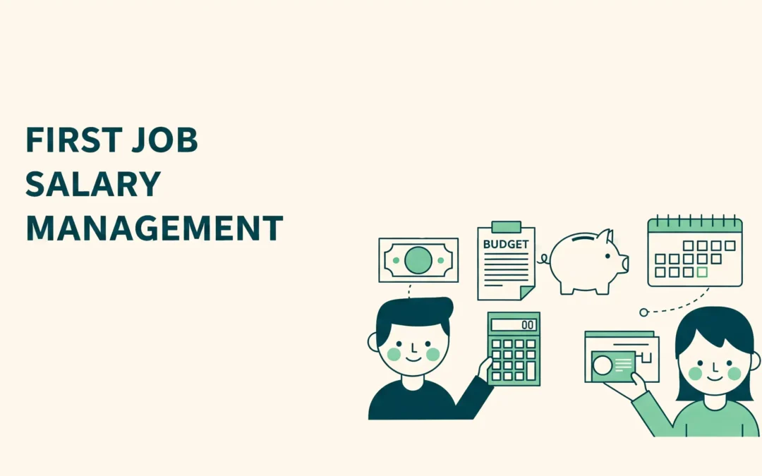 First Salary Management: Top Financial Mistakes to Avoid for New Earners