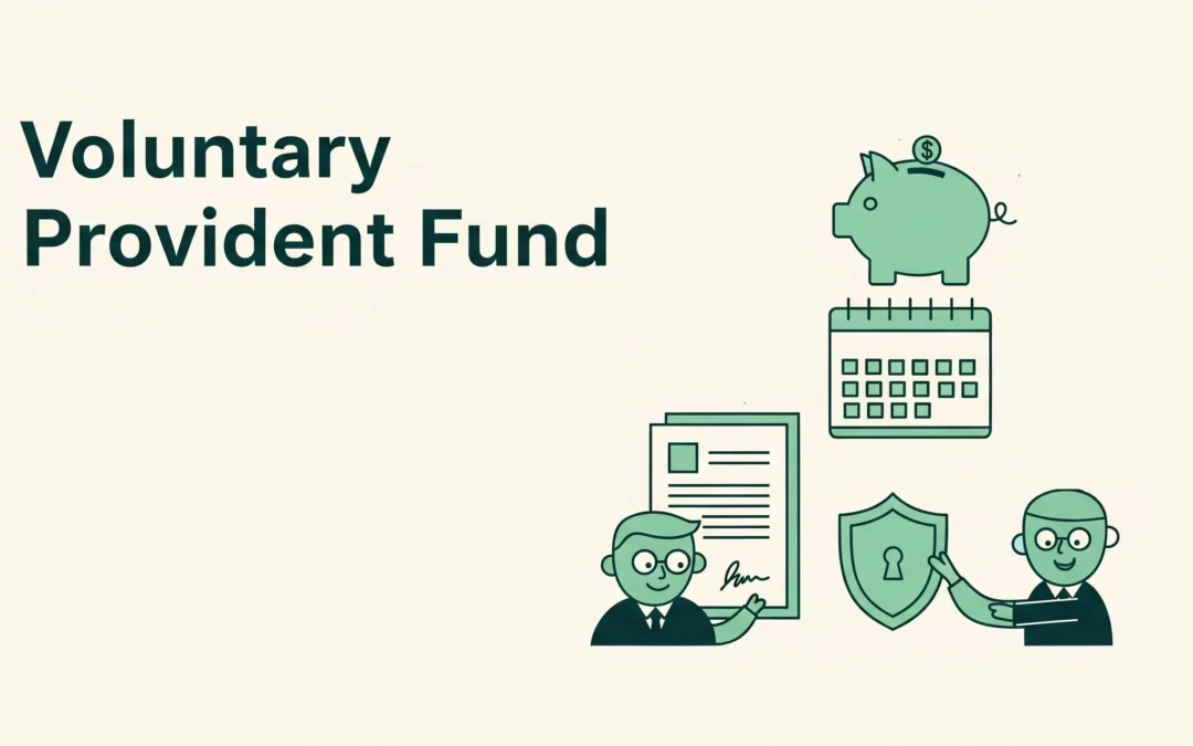 What Is Voluntary Provident Fund (VPF) and Should You Opt for It?