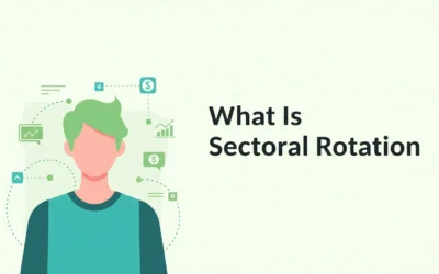 What Is Sectoral Rotation and How to Benefit from It