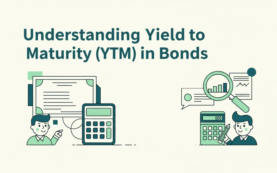 Understanding Yield to Maturity (YTM) in Bonds