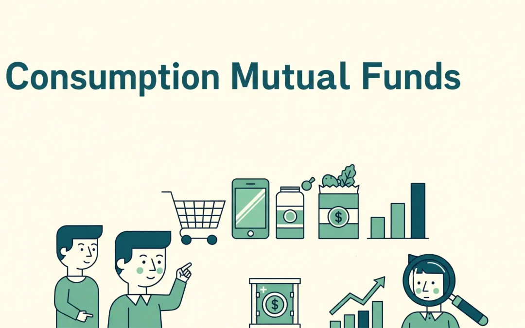 Consumption Mutual Funds Explained: A Thematic Approach to Equity Investing