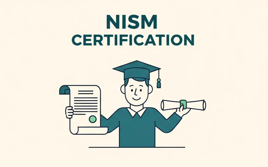 NISM Certification: All You Need To Know