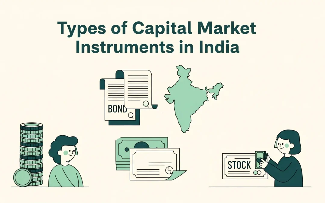 Types of Capital Market Instruments in India