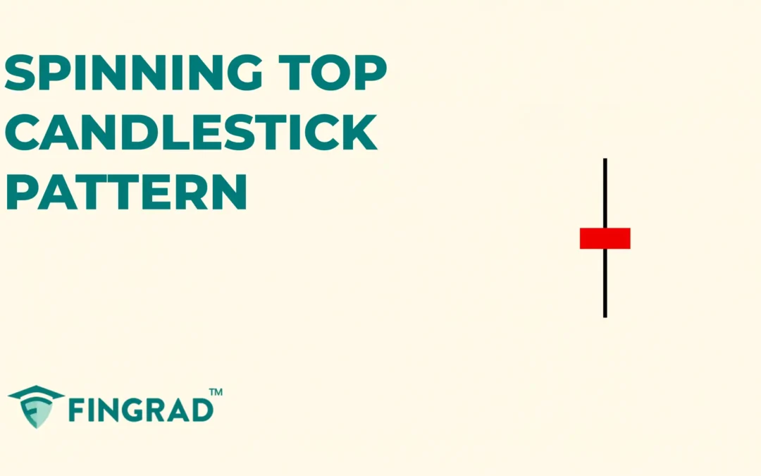 Trading with the Spinning Top candlestick pattern